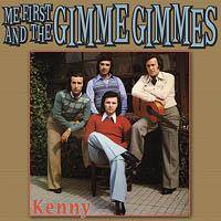 Me First And The Gimme Gimmes : Kenny